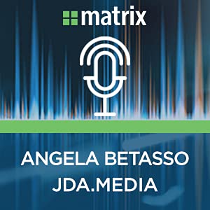 EPISODE 13: GUEST ANGELA BETASSO, JDA.MEDIA