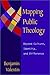 Mapping Public Theology: Beyond Culture, Identity, and Difference