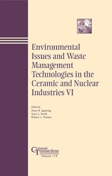 Hardcover Environmental Issues and Waste Management Technologies in the Ceramic and Nuclear Industries VI (Ceramic Transactions) Book