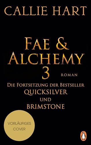 Fae & Alchemy 3: Roman - Das große Finale der internationalen Romantasy-Bestseller-Trilogie! (Fae & Alchemy-Reihe)