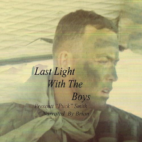 Enjoy The Last Light with the Boys from Prescott "Puck" Smith
