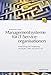 Produktbild Managementsysteme für IT-Serviceorganisationen: Entwicklung und Umsetzung mit EFQM, COBIT, ISO 20000, ITIL