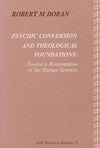 Psychic Conversion and Theological Foundations:... 089130522X Book Cover