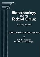 Biotechnology And The Federal Circuit: 2000 Cumulative Supplement 1570182256 Book Cover