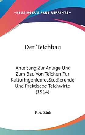 Der Teichbau Anleitung Zur Anlage Und Zum Bau Von Teichen Fur