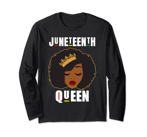 Juneteenth Queen Chica Negra Reina afro Manga Larga