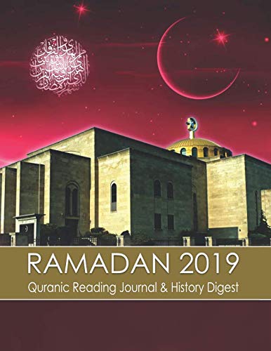 2019 Ramadan Quranic Reading Journal and History Digest