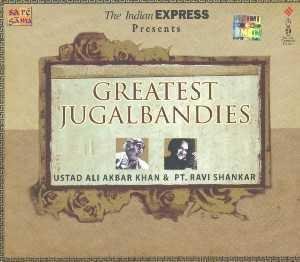 Greatest Jugalbandies: Ustad Ali Akbar Khan and Pt. Ravi Shankar