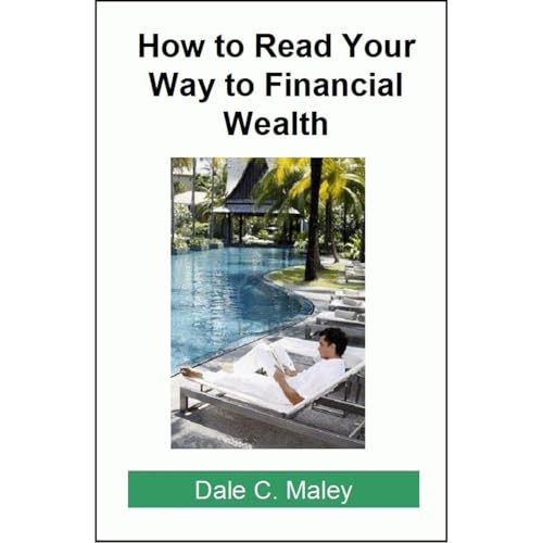 How to Read Your Way to Financial Wealth by Dale C. Maley episode artwork