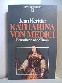 Perfect Paperback Katharina von Medici. Herrscherin ohne Thron. [German] Book