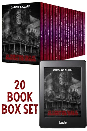 Hauntings and Horror - 20 Terrifying Tales: 20 Book Box Set (English Edition)