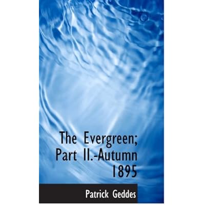 The Evergreen; Part II.-Autumn 1895