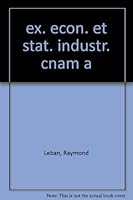 ex. econ. et stat. industr. cnam a 2903607354 Book Cover