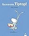 Buonanotte Tiptap! Tilly E I Suoi Amici. Ediz. A Colori - 3