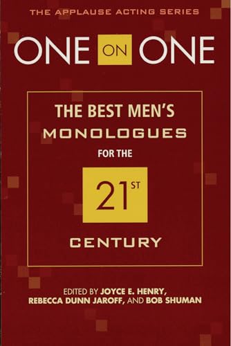 One on One: The Best Men's Monologues for the 21st Century (Applause Acting Series)