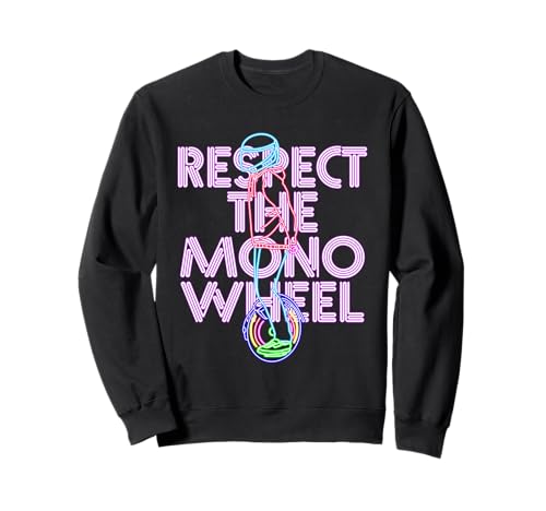 Monociclista Respect The Monowheel Sudadera