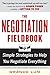 The Negotiation Fieldbook, Second Edition: Simple Strategies to Help You Negotiate Everything
