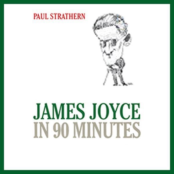 Cover art for James Joyce in 90 Minutes