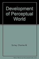 Development Perceptual World 0465016308 Book Cover