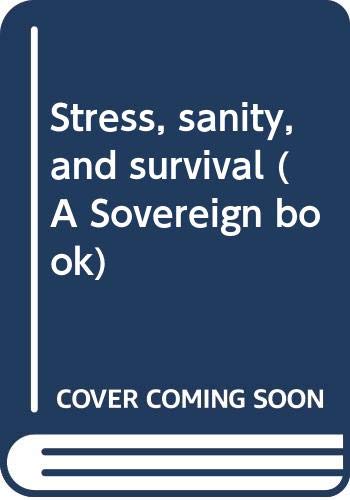 Stress, sanity, and survival (A Sovereign book) 0671183737 Book Cover