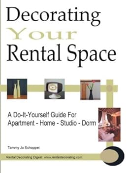 Paperback Decorating your Rental Space: A Do-It-Yourself Guide for Apartment - Home - Studio - Dorm Book