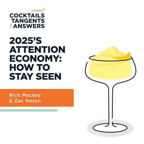 Frozen Limoncello Drop - 2025's Attention Economy: How to Stay Seen Podcast Por  arte de portada