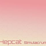 Hepcat Simulacrum