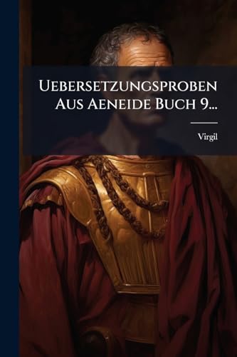 Uebersetzungsproben Aus Aeneide Buch 9... (German Edition)