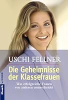 Die Geheimnisse der Klassefrauen. 3442138051 Book Cover