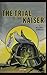 The Trial of the Kaiser