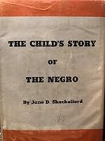 The Child's Story of the Negro B0000EEN5L Book Cover
