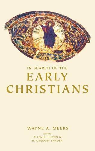 In Search of the Early Christians: Selected Essays