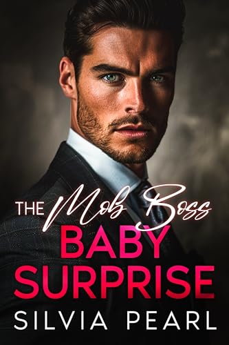 The Mob Boss Baby Surprise: An Age Gap Enemies To Lovers Mafia Romance cover