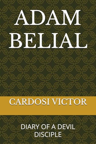 ADAM BELIAL: DIARY OF A DEVIL DISCIPLE