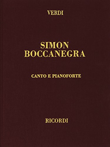  Verdi Simon Boccanegra Canto e Pianoforte  Libretto Italiano Completo Spartito di Opera  Musica Classica Cantanti e Insegnanti  Edizione di Studio e Opera Romantica Copertina Rigida Lirica