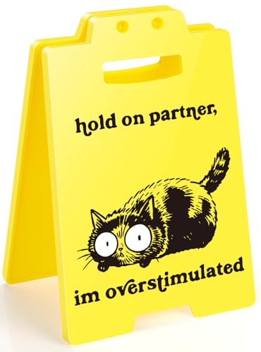 Funny Overstimulated Cat Desk Sign - Cute Office Decor for