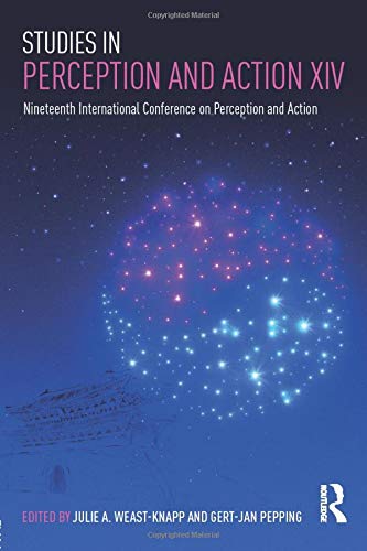 Studies in Perception and Action XIV: Nineteenth International Conference on Perception and Action