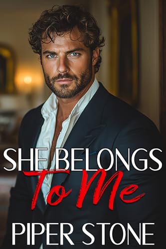 She Belongs to Me: A Dark Mafia Billionaire Romance
