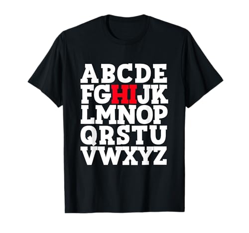 ABC's HI Funny Hello Alphabet étudiant Teacher Greeting T-Shirt