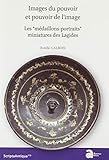  Images du pouvoir et pouvoir de l\'image: Les médaillons-portraits miniatures des lagides