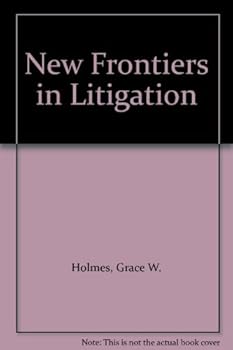 Hardcover New Frontiers in Litigation Book