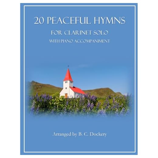 20 Peaceful Hymns for Clarinet Solo with Piano Accompaniment