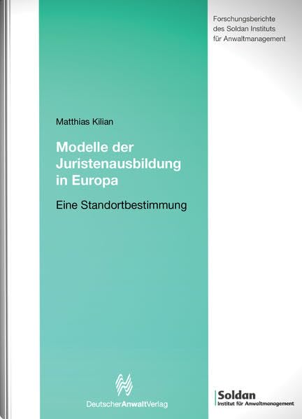 Modelle der Juristenausbildung in Europa: Studien Stiftung zur Juristenausbildung, Band 2