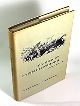 Hardcover Fiasco at Fredericksburg Book