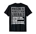 Prison is Perfect for Liberals (ON Back) Anti Liberal Quote T-Shirt