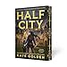 Half City (Harker Academy)
