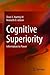 Cognitive Superiority: Information to Power