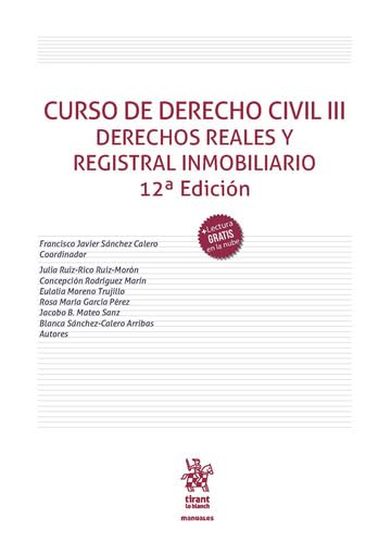 Curso de Derecho Civil III. Derechos Reales y Registral Inmobiliario 12ª Edición (Manuales)