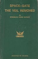 Space--Gate the Veil Removed 0922356033 Book Cover