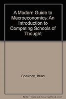 A Modern Guide to Macroeconomics: An Introduction to Competing Schools of Thought 1852788828 Book Cover